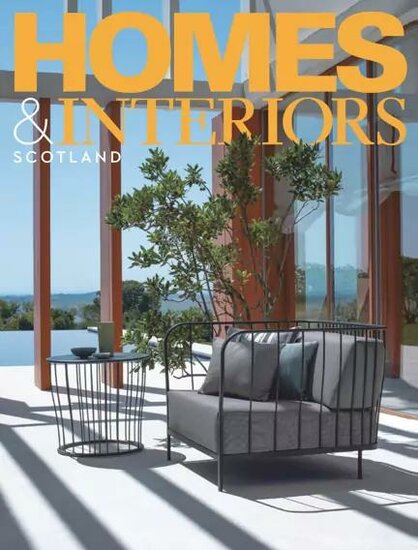 Homes &amp; Interiors Scotland Magazine