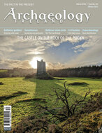 Archaeology Ireland Magazine